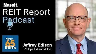 REITs at 65: Phillips Edison CEO Says Aggressive Growth Possible Because of REIT Structure