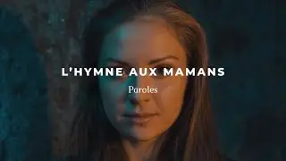 L'hymne aux mamans