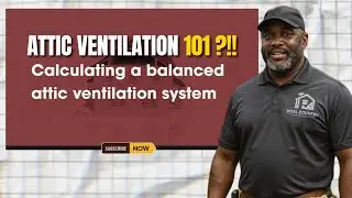 How to Calculate Balanced Attic Ventilation | Intake + Exhaust Explained