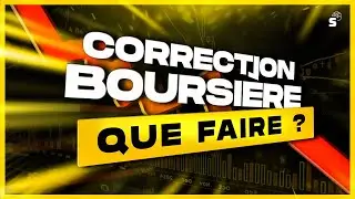 Que faire dans une correction boursi&egrave;re ?