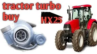 Is HX25 Turbocharger REALLY the BEST for Your Tractor?