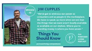 10: ALL THE FARMS, SUSTAINABLE METHODS, REGENERATIVE AGRICULTURE & AG TECH | JIM CUPPLES