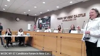 WCDC CD-17 Candidate Forum held Sept 10, 2025 at New Castle (NY) Town Hall