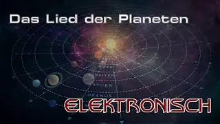[Suno 5.0: KI-Lied] Das Lied der Planeten (elektronische Fassung)