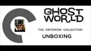 Criterion Collection #872 Ghost World Unboxing