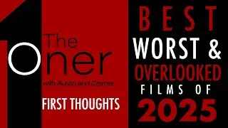 First Thoughts - Our Movie Picks for 2025