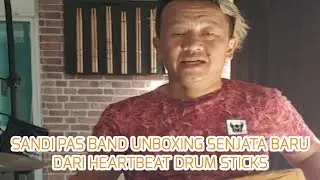 SANDY PAS BAND UNBOXING STICK DRUM HEARTBEAT