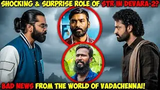 STR in Devara 2? Bad News From STR x Vetrimaran Project | Savage Point