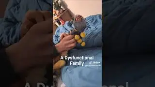 A Dysfunctional Family