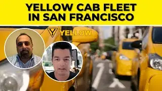 What Does The Yellow Cab of San Francisco Fleet Look Like?!