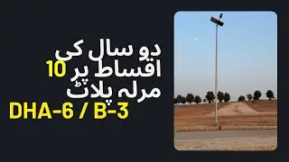 DHA-6 | 10 Marla Plot on 2 Years Instalment Plan in Sector B-3