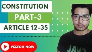 constitution part 3| Fundamental rights | Articles 12 to 35| Bindass study