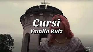 Yamila Ru&iacute;z - Cursi (Letra/Lyric)