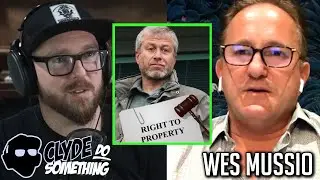 Wes Mussio - Civil Forfeiture: Gov't is Using Russian Oligarchs to Come For Your Property