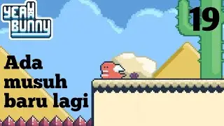 ADA YANG BARU LAGI NIH -YEAH BUNNY 19-