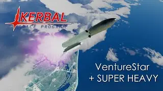 VentureStar - Super Heavy (RO in KSP 1.12)