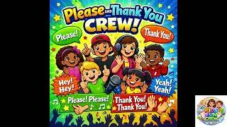 Kids Fun Crew | Please and Thank You Crew 🙌✨ | Manners Song for Kids