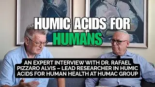 Humic Acids for Human Health: A Physician&rsquo;s Perspective | Dr. Rafael Pizzaro Alvis