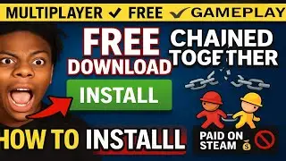 Play Chained Together Multiplayer for FREE💥Full Step-by-Step Tutorial (100% Working) on Steam| PlanG