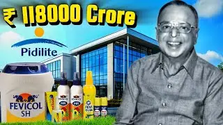 How did he Build a ₹118000 Crore Pidilite ? | FEVICOL Success Story | Balwant Rai | Prajapati Reveal