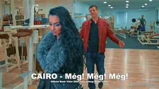 CAIRO - Még! Még! Még! (Official Music Video 2020.)
