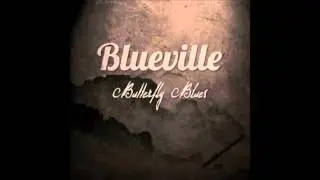 Blueville - Love Letters in My Guitar Case - ( Butterfly Blues )