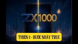 Kinh X1000 &ndash; Thi&ecirc;n 2 - Bước Nhảy Trục | LOMAHA