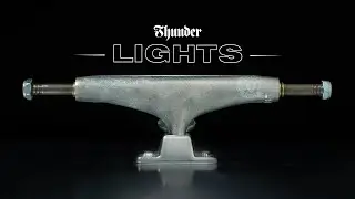 THUNDER TRUCKS: LIGHTS