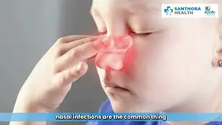 Common ENT Problems in Children Explained by Dr. Suresh Singh Naruka