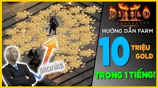 [ Diablo 2 Resurrected ] Hướng dẫn farm 10 triệu gold chỉ trong 1 tiếng | Gasenpai