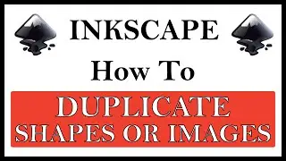Inkscape: How To Duplicate Shapes Or Images Using Inkscape