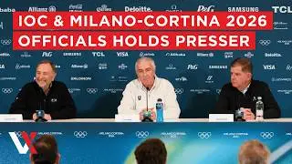 LIVE | IOC & Milano-Cortina 2026 Officials Present Progress Update In Milan Presser | VERTEX