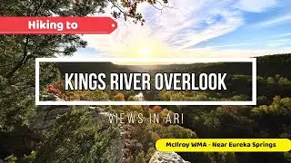 Hiking the Kings River Overlook - near Eureka Springs.                    #viewsinar