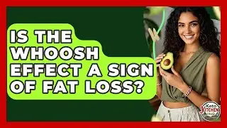 Is The Whoosh Effect A Sign Of Fat Loss? - Keto Kitchen HQ