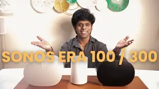 Обзор Sonos Era 100 и 300 &mdash; будущие большие колонки?