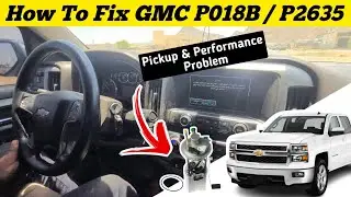 How To Fix Chevy P018B / P2635 || Pickup &Performance Problem Solution 💯