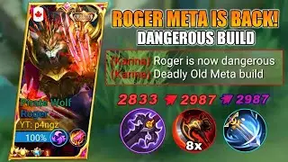 ROGER META IS BACK! MOST DANGEROUS OLD BUILD 🔥 | MLBB