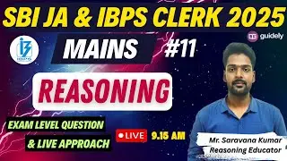 💥REASONING for SBI JA & IBPS CLERK MAINS 2025 - Day 11  | MAINS LEVEL QUESTIONS | Mr. SK #sbiclerk