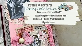 Junk Journal Tutorial Part 7 Decorating Pages in Signature One Continued | Country Craft Creations