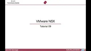 VMware NSX - Tutorial 09