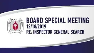 12.18.19 Board Special Meeting re: Inspector General Search