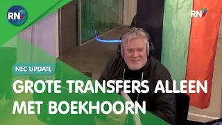 NEC UPDATE Podcast S3E19 : Geen grote transfer zonder Boekhoorn