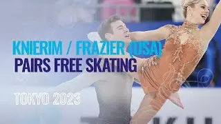 KNIERIM / FRAZIER (USA) | Pairs Free Skating | Tokyo 2023 | #WTTFigure