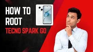 I Rooted My Tecno Spark GO Using These 4 Shocking Methods!