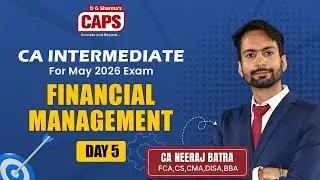 🔴 Live | CA Intermediate | Financial Management | Day 5 | CA Neeraj Batra