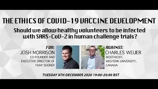 Debate: The Ethics of COVID-19 Vaccine Development