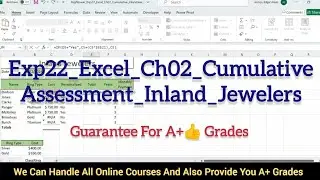 Exp22_Excel_Ch02_CumulativeAssessment_Inland_Jewelers | Excel Chapter 2  Cumulative- inland jewelers