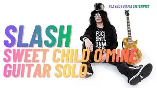 GUN'S N ROSES // SLASH - SWEET SCHILD O'MINE (GUITAR SOLO VERSION)