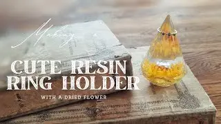 Making a cute resin ring holder with a dried flower *waterdrop effect*