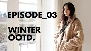 겨울 패션, 일주일 오오티디 Winter Fashion OOTD